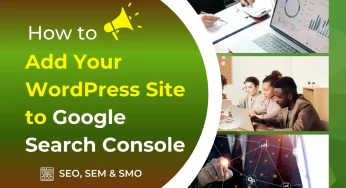 How to Add Your WordPress Site to Google Search Console