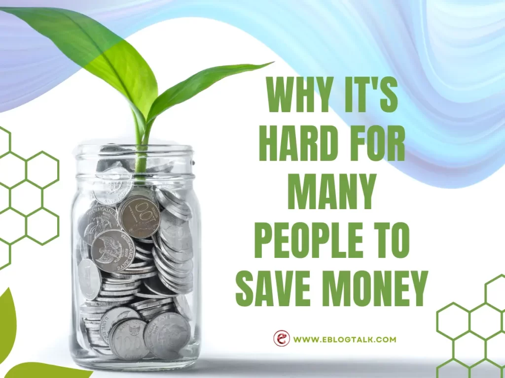 Why It's Hard for Many People to Save Money