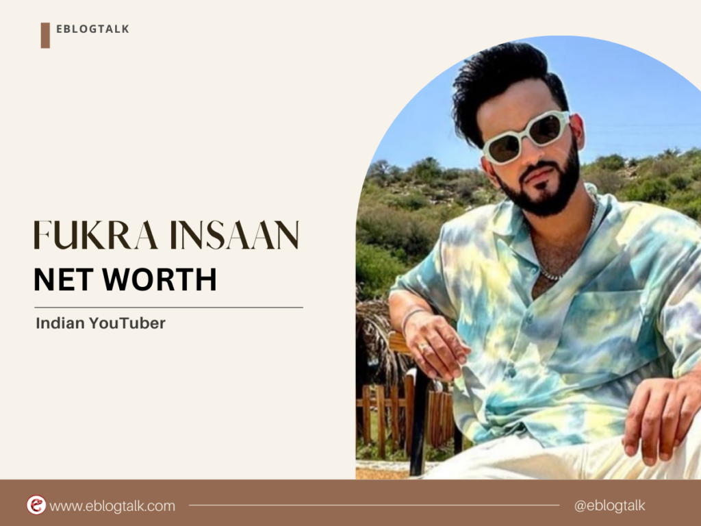 fukra insaan net worth