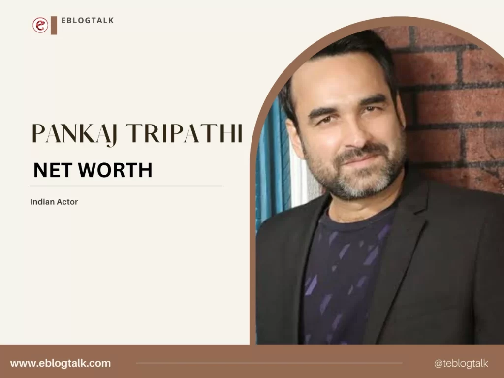 Pankaj Tripathi net worth