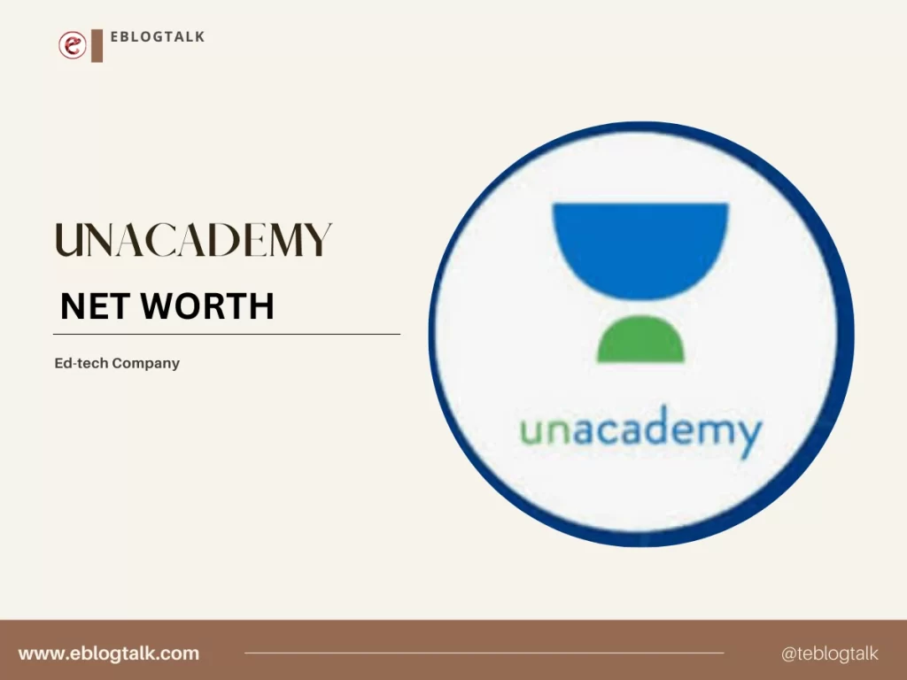 Unacademy net worth