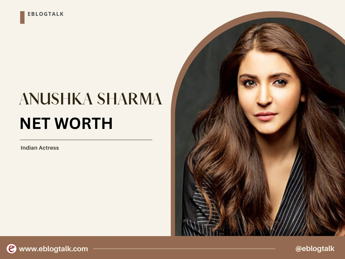 Anushka Sharma Net Worth 2024: Career, Lifestyle, Early Life, Biography