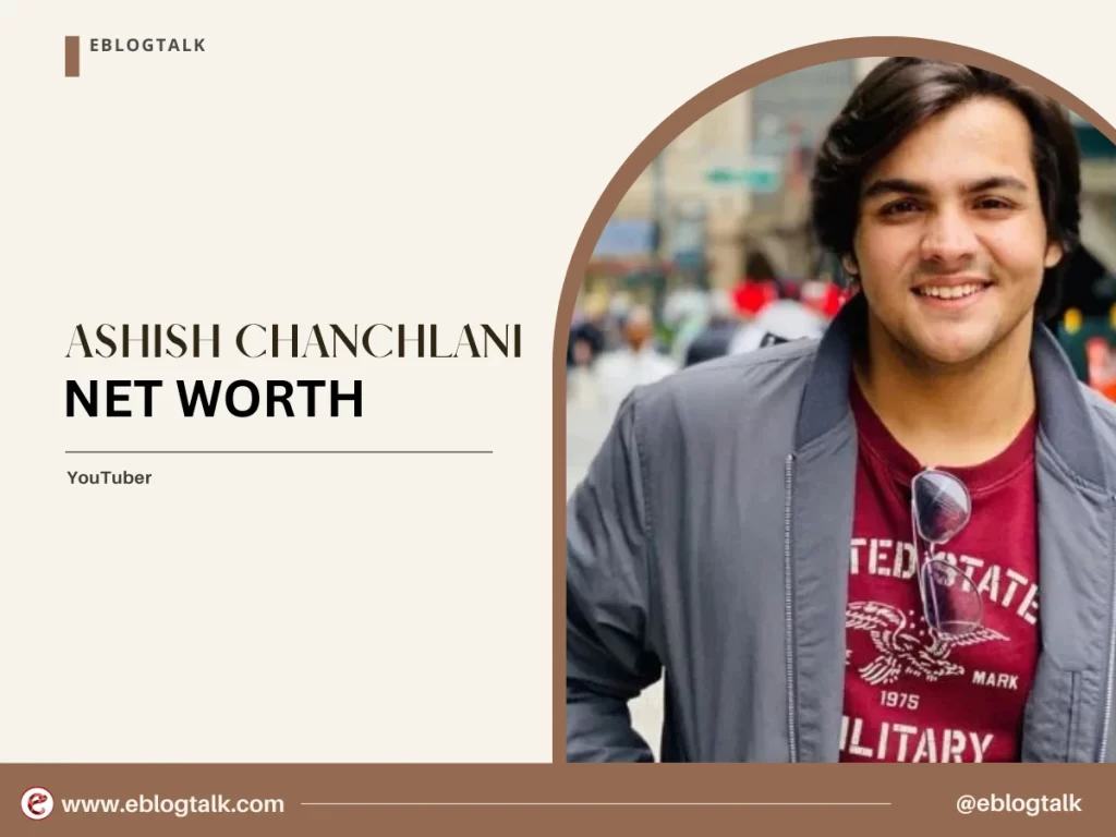 ashish chanchlani net worth