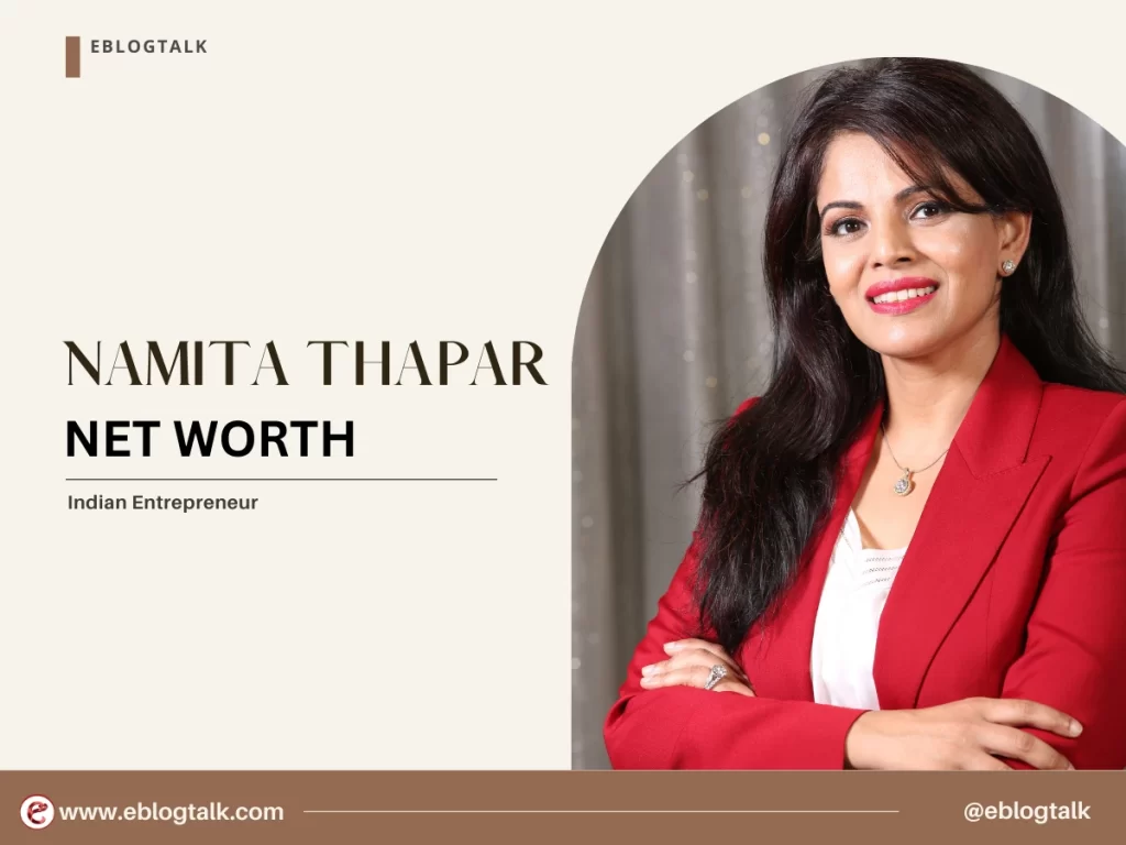 namita thapar net worth